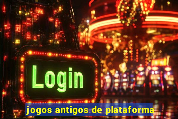 jogos antigos de plataforma